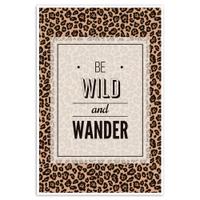 Be Wild And Wander