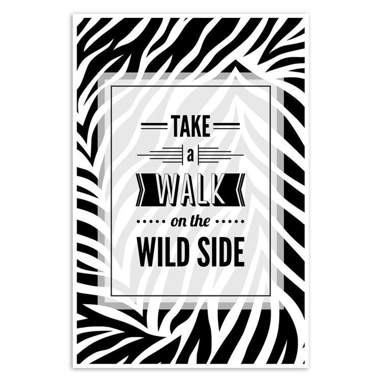 Take A Walk On The Wild Side