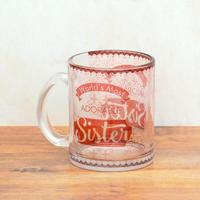 Amazing Glass Mug For Sister