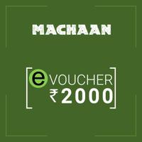 Machaan e-voucher Rs 2000