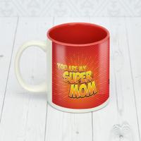 You Are My Super Mom Mug