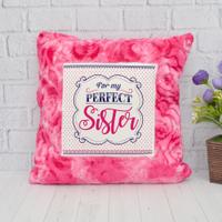 For My Perfect Sister Non Personalized Pillow