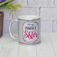 For My Perfect Sister Mug
