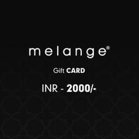 Melange Gift Card Rs. 2000