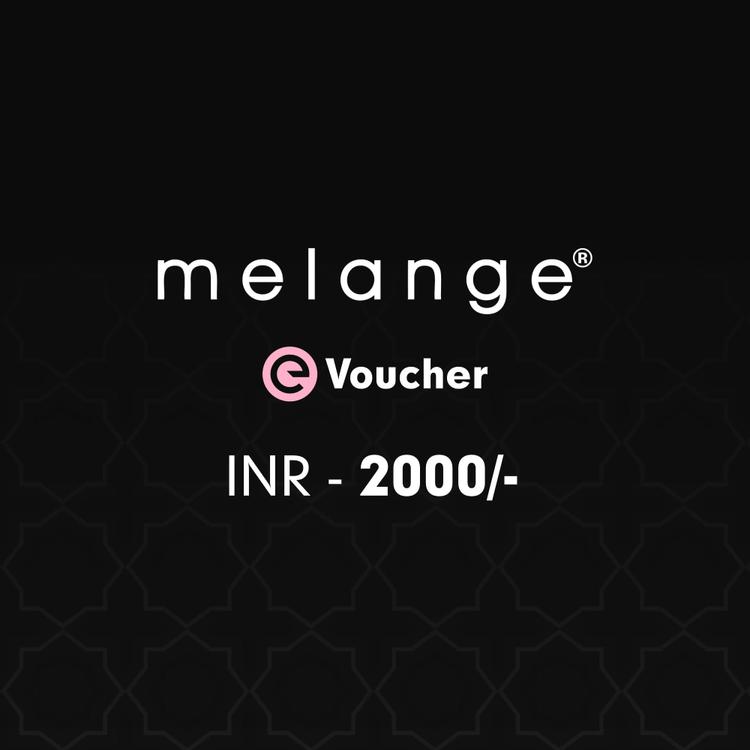 Melange E-voucher Rs. 2000