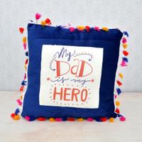 My Dad is My Hero Pillow