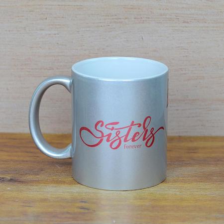 Sisters Forever Silver Mug