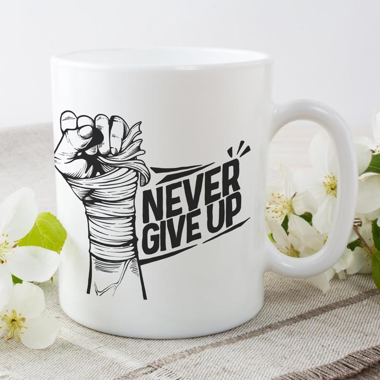Never Give Up White Mug