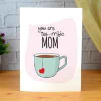 Tearrific Card For Mom