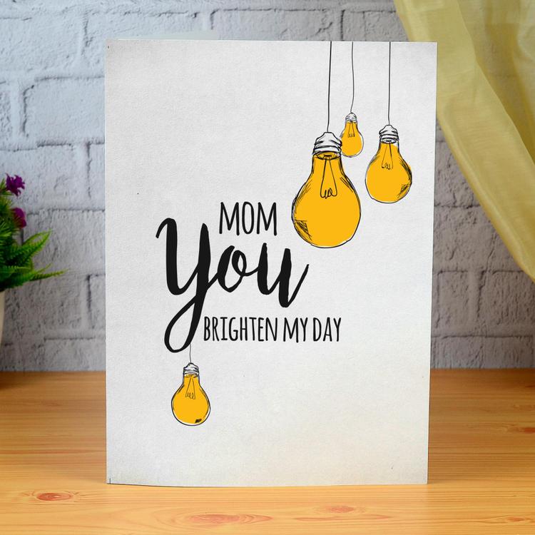 Brighten My Day Card For Mom