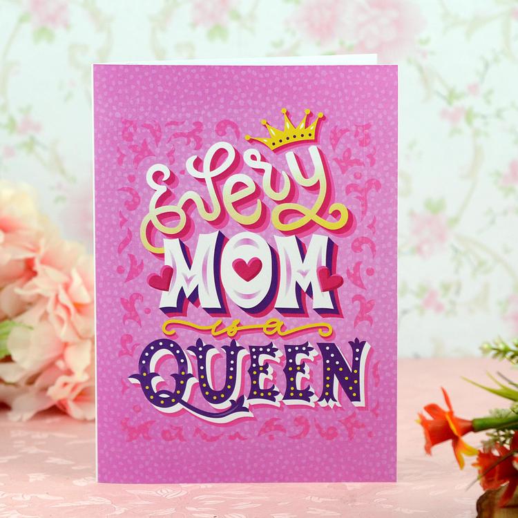 Every Mom Is A Queen Card