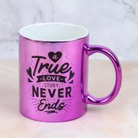 True Love Never Ends Mug