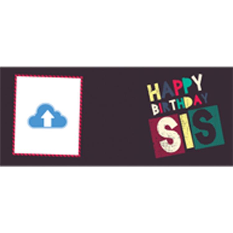 Happy Birthday Sis Mug Design 0164