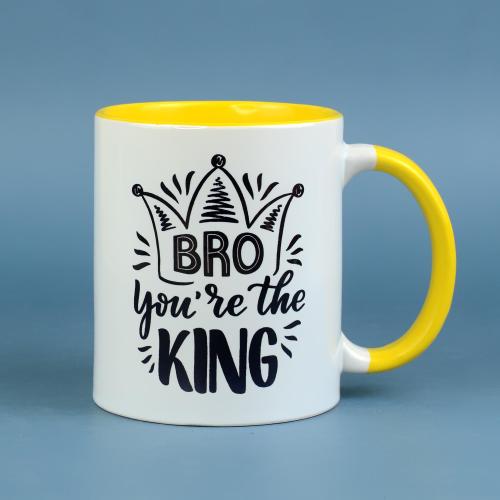 Bro You're The King Mug