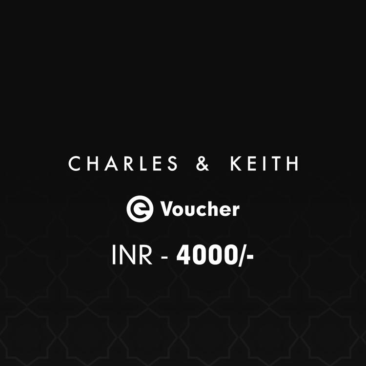 Charles & Keith E-Voucher Rs. 4000