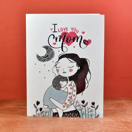 I Love You Mom Greeting Card