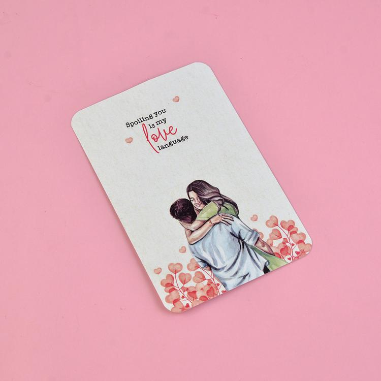 Spoiling you is my love language Card