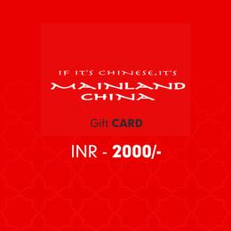Mainland China Gift Card Rs. 2000