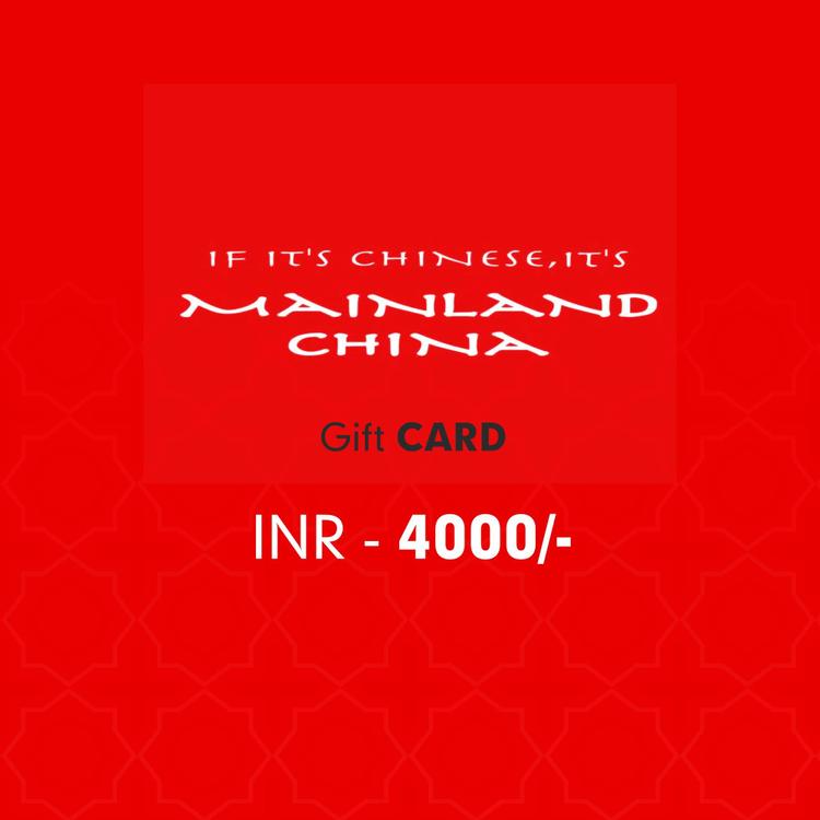 Mainland China Gift Card Rs. 4000
