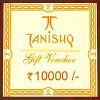 Tanishq Gift Voucher Rs.10000/-