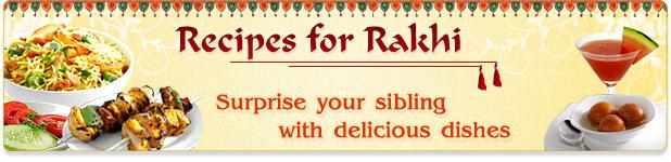 Rakhi Recipes