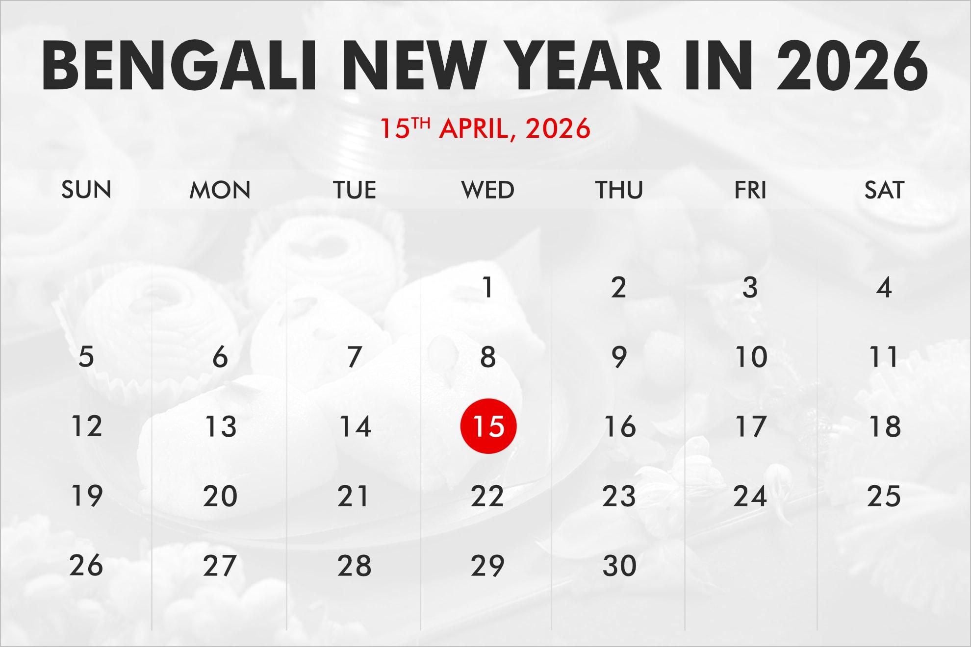 When is Bengali New Year in 2025, 2026, 2027?