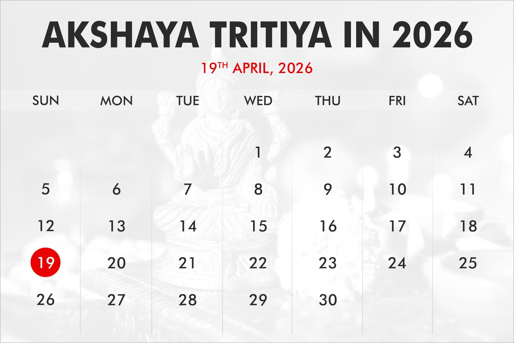 When is Akshaya Tritiya in 2026, 2027, 2028?