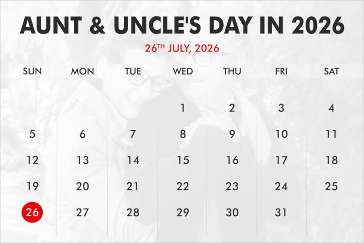 When is Aunt and Uncle’s Day in 2026, 2027, 2028?