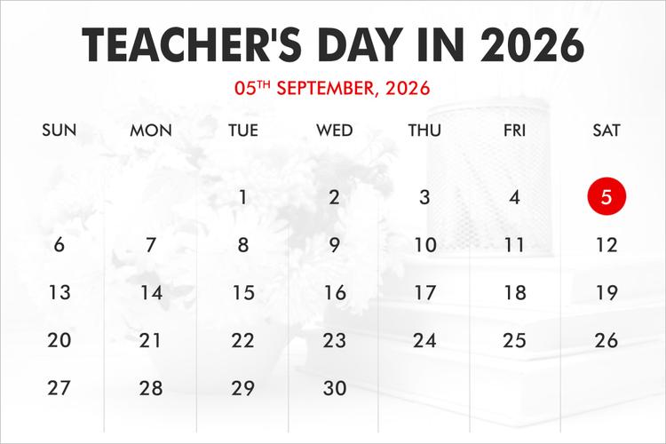 When is Teacher’s Day in 2026, 2027, 2028?