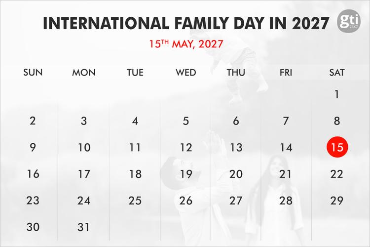 When is International Family Day in 2026, 2027, 2028?