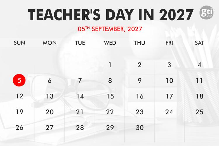 When is Teacher’s Day in 2026, 2027, 2028?