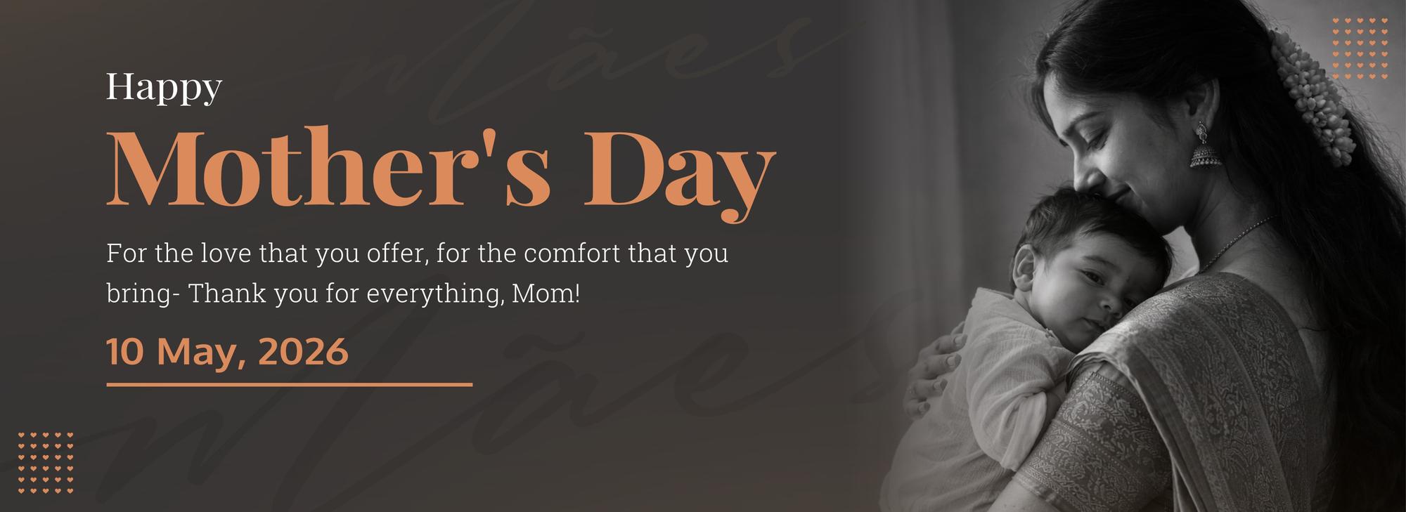 Happy Mother's Day (10 May)